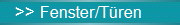 >> Fenster/T�ren