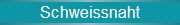      Schweissnaht