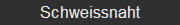      Schweissnaht